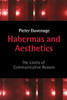 Habermas and Aesthetics: The Limits of Communicative Reason