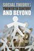 Social Theory in the Twentieth Century and Beyond