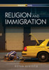 Religion and Immigration: Migrant Faiths in North America and Western Europe