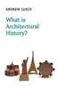 What Is Architectural History?