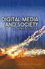 Digital Media and Society: An Introduction