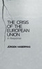 The Crisis of the European Union: A Response