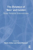 The Dynamics Of Race And Gender: Some Feminist Interventions