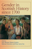 Gender in Scottish History Since 1700