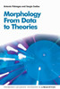 Morphology: From Data to Theories