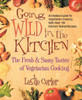 Going Wild in the Kitchen
