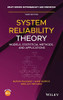 System Reliability Theory: Models, Statistical Methods, and Applications, Third Edition (Wiley Series in Probability and Statistics)