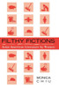 Filthy Fictions: Asian American Literature by Women