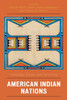 American Indian Nations: Yesterday, Today, and Tomorrow