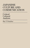 Japanese Culture and Communication: Critical Cultural Analysis