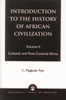 Introduction to the History of African Civilization: Colonial and Post-Colonial Africa- Vol. II