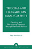 Crab and Frog Motion Paradigm Shift: Decoding and Deciphering Taipei and Beijing's Dialectical Politics