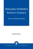 William Styron's Sophie's Choice: Crime and Self-Punishment