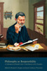 Philosophy as Responsibility: A Celebration of Hendrik Hart's Contribution to the Discipline