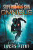 The Superhero's Son Omnibus Volume 3: Books 7-9