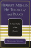Heribert MÃ¼hlen: His Theology and PRAXIS: A New Profile of the Church