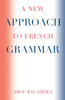 New Approach to French Grammar