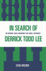 In Search of Derrick Todd Lee: The Internet Social Movement That Made a Difference