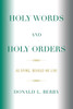 Holy Words and Holy Orders: As Dying, Behold We Live