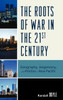 Roots of War in the 21st Century: Geography, Hegemony, and Politics in Asia-Pacific