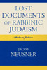 Lost Documents of Rabbinic Judaism