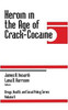 Heroin in the Age of Crack-Cocaine