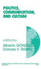 Politics, Communication, and Culture