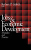 Jobs and Economic Development: Strategies and Practice