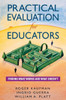 Practical Evaluation for Educators: Finding What Works and What Doesn't