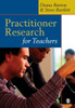 Practitioner Research for Teachers