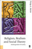 Religion, Realism and Social Theory: Making Sense of Society