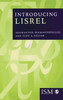 Introducing Lisrel: A Guide for the Uninitiated