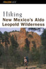 Hiking New Mexico's Aldo Leopold Wilderness