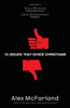 10 Issues That Divide Christians