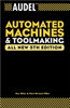 Audel Automated Machines and Toolmaking