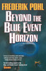 Beyond the Blue Event Horizon