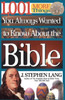 1,001 More Things You Always Wanted to Know about the Bible: A Christian Reference Guide to Facts and Trivia about Scripture