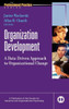 Organization Development: A Data-Driven Approach to Organizational Change
