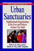 Urban Sanctuaries: Neighborhood Organizations in the Lives and Futures of Inner-City Youth