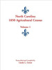 North Carolina 1850 Agricultural Census: Volume 1