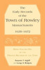 The Early Records of the Town of Rowley, Massachusetts, 1639-1672: Being Volume One of the printed Records of the Town