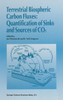Terrestrial Biospheric Carbon Fluxes:: Quantification of Sinks and Sources of Co2