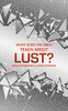 What Does the Bible Teach about Lust?: A Short Book on Desire (Sexuality And Identity)