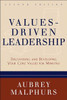 Values-Driven Leadership: Discovering and Developing Your Core Values for Ministry