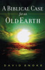 A Biblical Case for an Old Earth