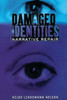 Damaged Identities, Narrative Repair: Worker Risk and Opportunity in the New Economy