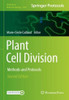 Plant Cell Division: Methods and Protocols (Methods in Molecular Biology, 2382)