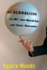 The Globalizers: The Imf, the World Bank, and Their Borrowers