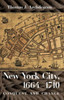 New York City, 1664-1710: Conquest and Change