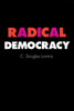 Radical Democracy: Liberalizing Finance in Interventionist States